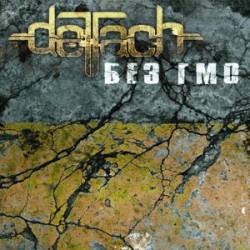 Detach : Bez GMO